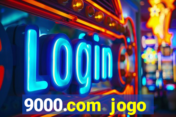 9000.com jogo cassino baixar